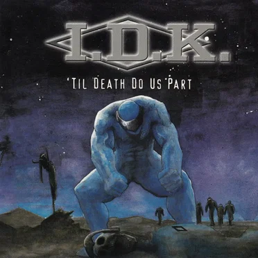 'Til Death Do Us Part by I.D.K. - album cover