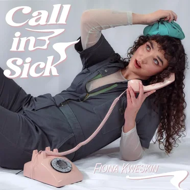 Call in Sick by Fiona Kweskin - album cover