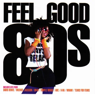 Feel Good 80s by Various Artists - album cover