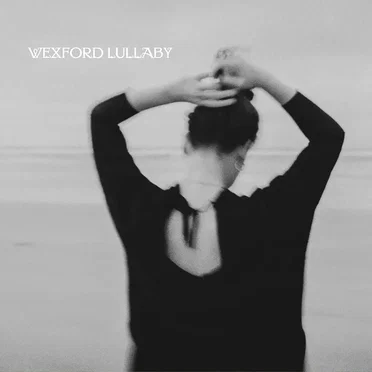 Wexford Lullaby by Niamh Bury - album cover