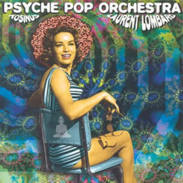 Psyche Pop Orchestra by Laurent Lombard - album cover