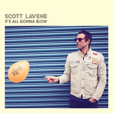 It's All Gonna' Blow by Scott Lavene - album cover