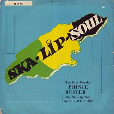 Ska-Lip-Soul by Prince Buster's All Stars - album cover