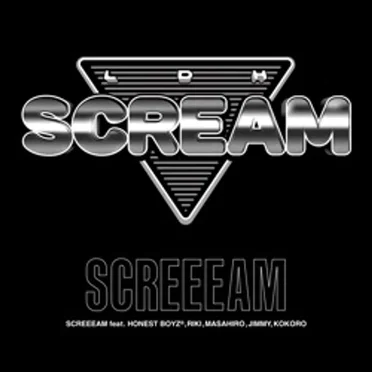 Screeeam (feat. HONEST BOYZ, RIKI, MASAHIRO, JIMMY & KOKORO) by LDH SCREAM - album cover