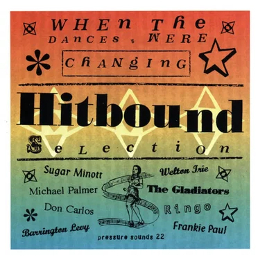 Hitbound Selection: When the Dances Were Changing by Various Artists - album cover
