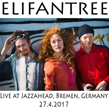Live At Jazzahead, Bremen, Germany 27.4.2017