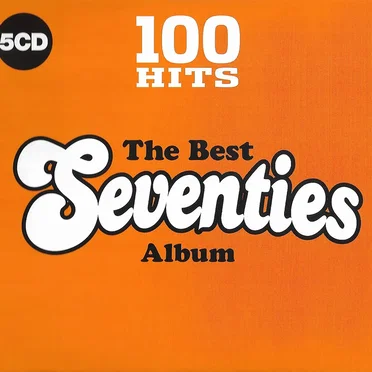 100 Hits: The Best Seventies Album by Various Artists - album cover