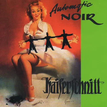 Kaiserschnitt by Automatic Noir - album cover