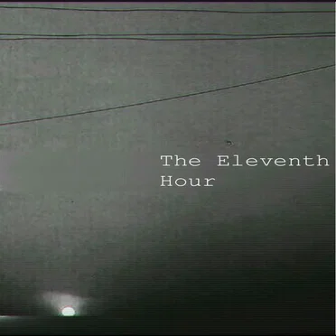 The Eleventh Hour