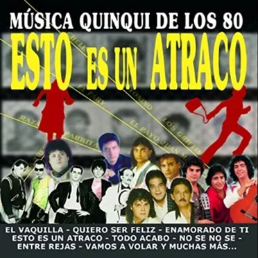 Esto es un atraco: Música quinqui de los 80 by Various Artists - album cover