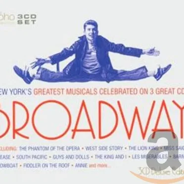 Broadway: New York’s Greatest Musicals Celebrated on 3 Great CD’s by Various Artists - album cover