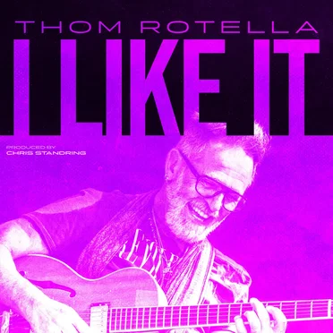 I Like It by Thom Rotella - album cover