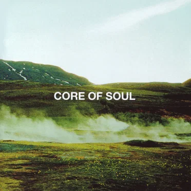 CORE OF SOUL THE BEST by CORE OF SOUL - album cover