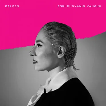 Eski Dünyanın Yangını by Kalben - album cover