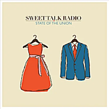 State of the Union by Sweet Talk Radio - album cover