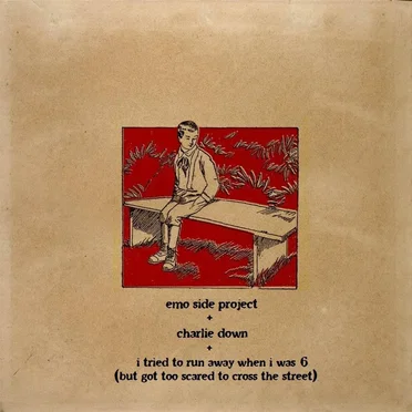 split w/ emo side project and charlie down by i tried to run away when i was 6 - album cover