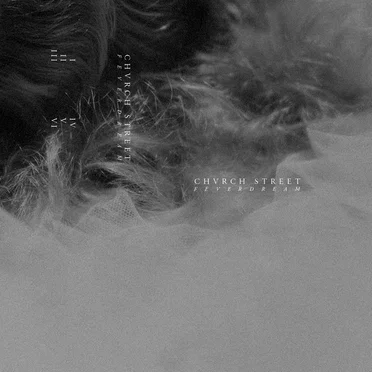 FEVERDREAM by CHVRCH STREET - album cover