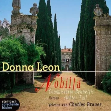 Nobiltà: Commissario Brunettis siebter Fall by Donna Leon - album cover