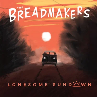 Lonesome Sundown by The Breadmakers - album cover