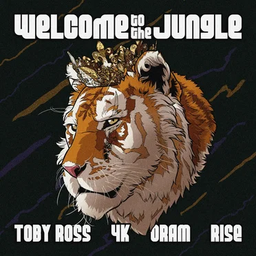 Toby Ross, 4K, Oram & Rise present Welcome to the Jungle by Various Artists - album cover