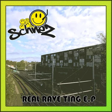 Real Rave Ting E.P by Schnez - album cover