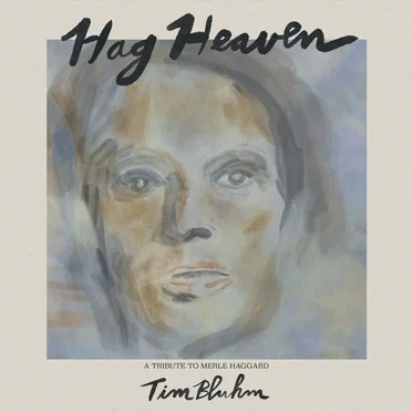 Hag Heaven: A Tribute to Merle Haggard