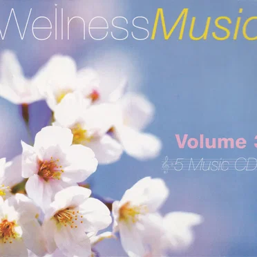 Wellness Music, Volume 3