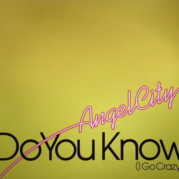 Do You Know (I Go Crazy)