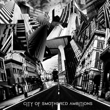 City of Smothered Ambitions