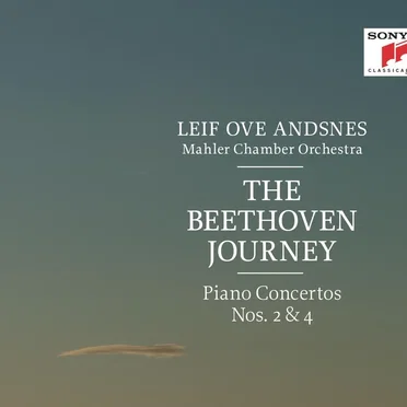 The Beethoven Journey: Piano Concertos nos. 2 & 4