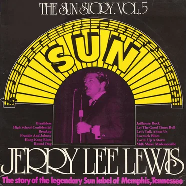 The Sun Story. Vol.5: Jerry Lee Lewis