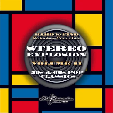Hard to Find Jukebox Classics - Stereo Explosion Volume 11: 50s & 60s Pop Classics by Various Artists - album cover