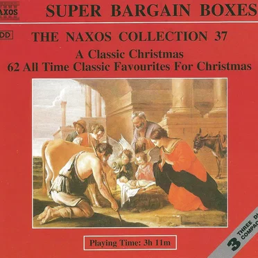 The Naxos Collection 37: A Classic Christmas by Various Artists - album cover