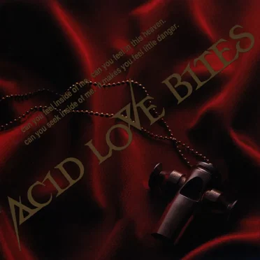 Acid Love Bites
