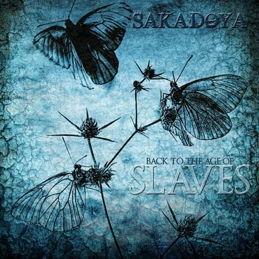Back to the Age of Slaves by Sakadoya - album cover