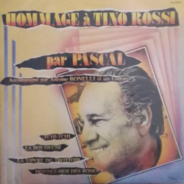 Hommage à Tino Rossi by André Pascal - album cover