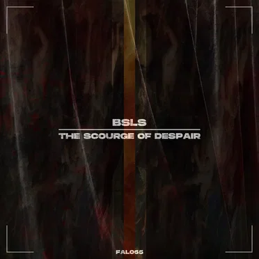 The Scourge of Despair by BSLS - album cover