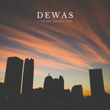 I Think About You by Dewas - album cover