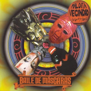Baile de máscaras by Maldita Vecindad y Los Hijos del Quinto Patio - album cover