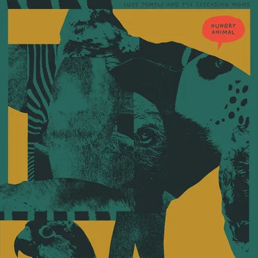 Hungry Animal by Luke Temple and The Cascading Moms - album cover