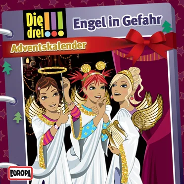 Die drei !!! Adventskalender 2013: Engel in Gefahr by Die drei !!! - album cover