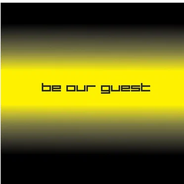 Be Our Guest