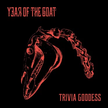 Trivia Goddess by Year Of The Goat - album cover