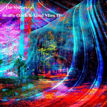 Reality Check & Good Vibes EP