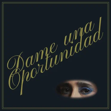 Dame una oportunidad