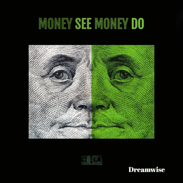 Money See Money Do