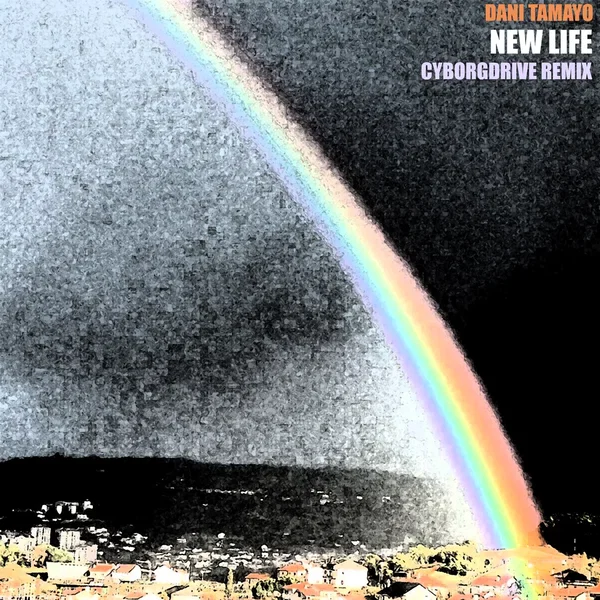 New Life (Cyborgdrive remix)