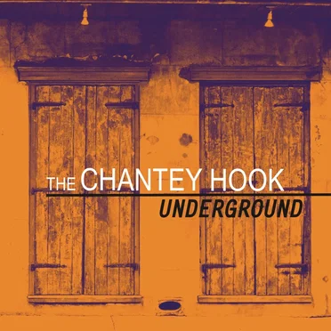 Underground by The Chantey Hook - album cover