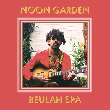 Beulah Spa by Noon Garden - album cover