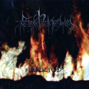Feuertod / Death in Its Nicest Forms